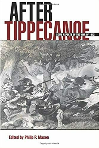 After Tippecanoe: Some Aspects of the War of 1812