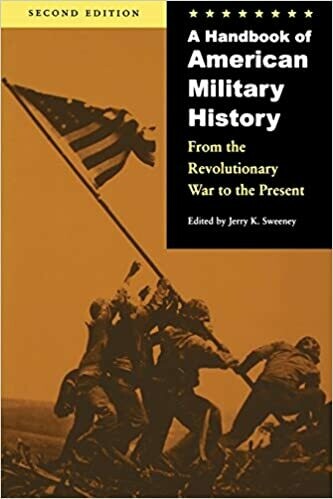A Handbook of American Military History: From the Revolutionary War to the Present