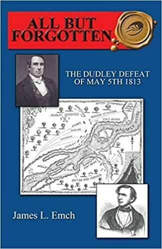 All But Forgotten: The Dudley Defeat of May 5th, 1813 HB