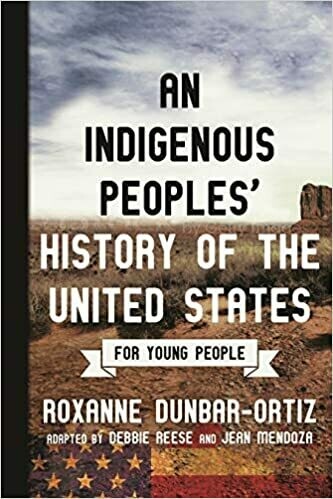 An Indigenous Peoples&#39; History of the United States for Young People