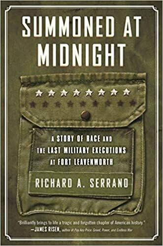 Summoned at Midnight: A Story of Race and the Last Military Executions at Fort Leavenworth