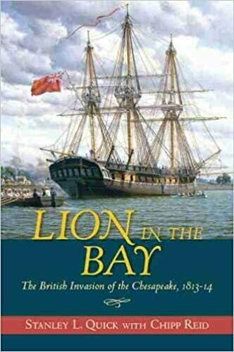Lion in the Bay: The British Invasion of the Chesapeake, 1813-14