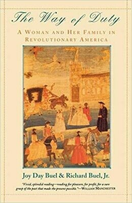 The Way of Duty: A Woman and her Family in Revolutionary America