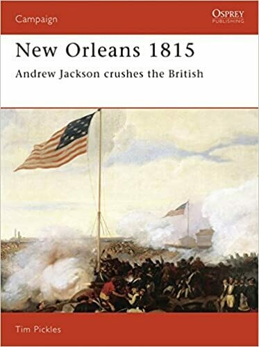 New Orleans 1815: Andrew Jackson crushes the British