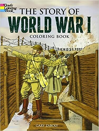 The Story of WWI Coloring Book