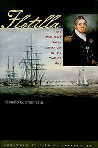Flotilla: The Patuxent Naval Campaign in the War of 1812