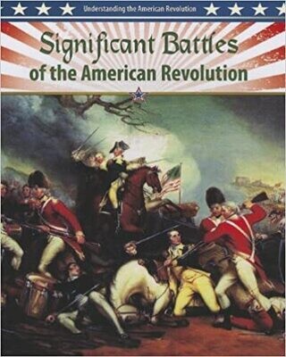 Significant Battles of the American Revolution 