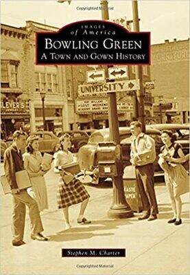 Bowling Green: A Town and Gown History