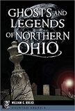 Ghosts and Legends of Northern Ohio