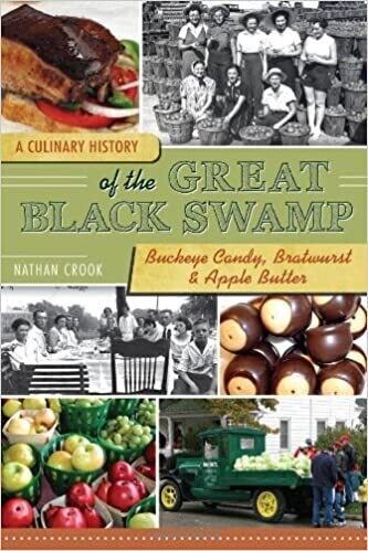 A Culinary History of the Great Black Swamp