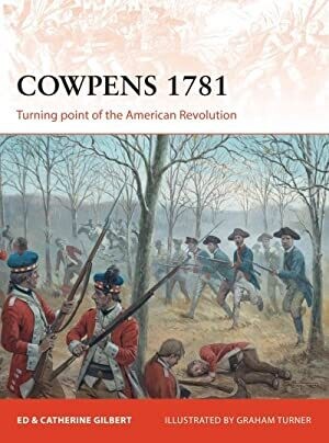 Cowpens 1781: Turning point of the American Revolution 