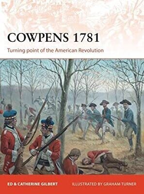 Cowpens 1781: Turning point of the American Revolution 