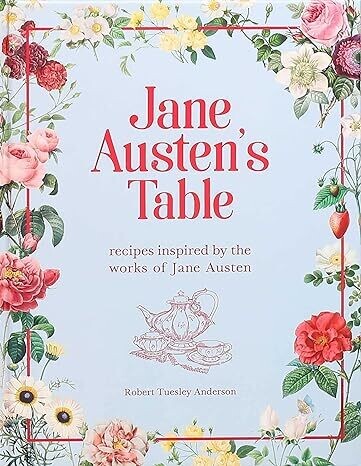 Jane Austen&#39;s Table by Robert Tuesley Anderson 