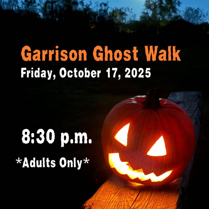 Garrison Ghost Walk -  FRIDAY, October 17, 2025 - 8:30 PM ADULTS ONLY