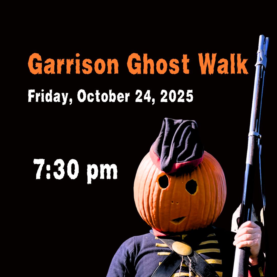 Garrison Ghost Walk -  FRIDAY, October 24, 2025 -7:30 PM