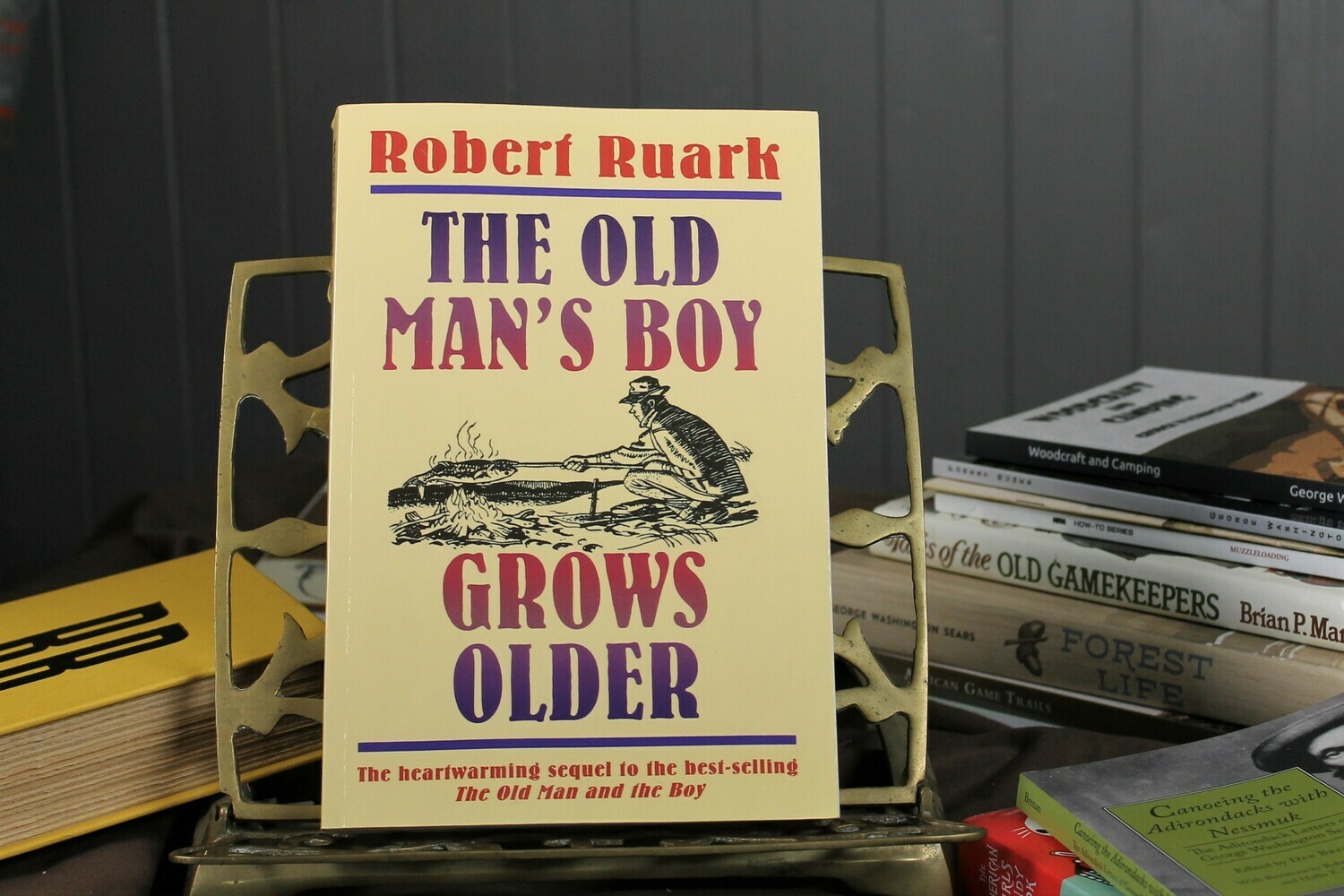 The Old Man's Boy Grows Older by Robert Ruark