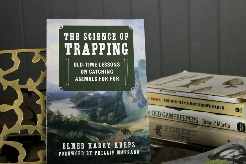 The Science of Trapping by E.H. Kreps
