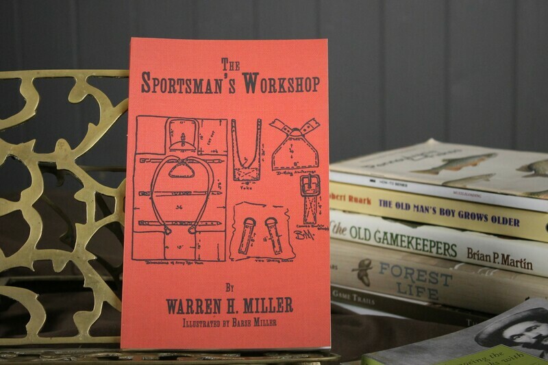 The Sportsman&#39;s Workshop by Warren H. Miller