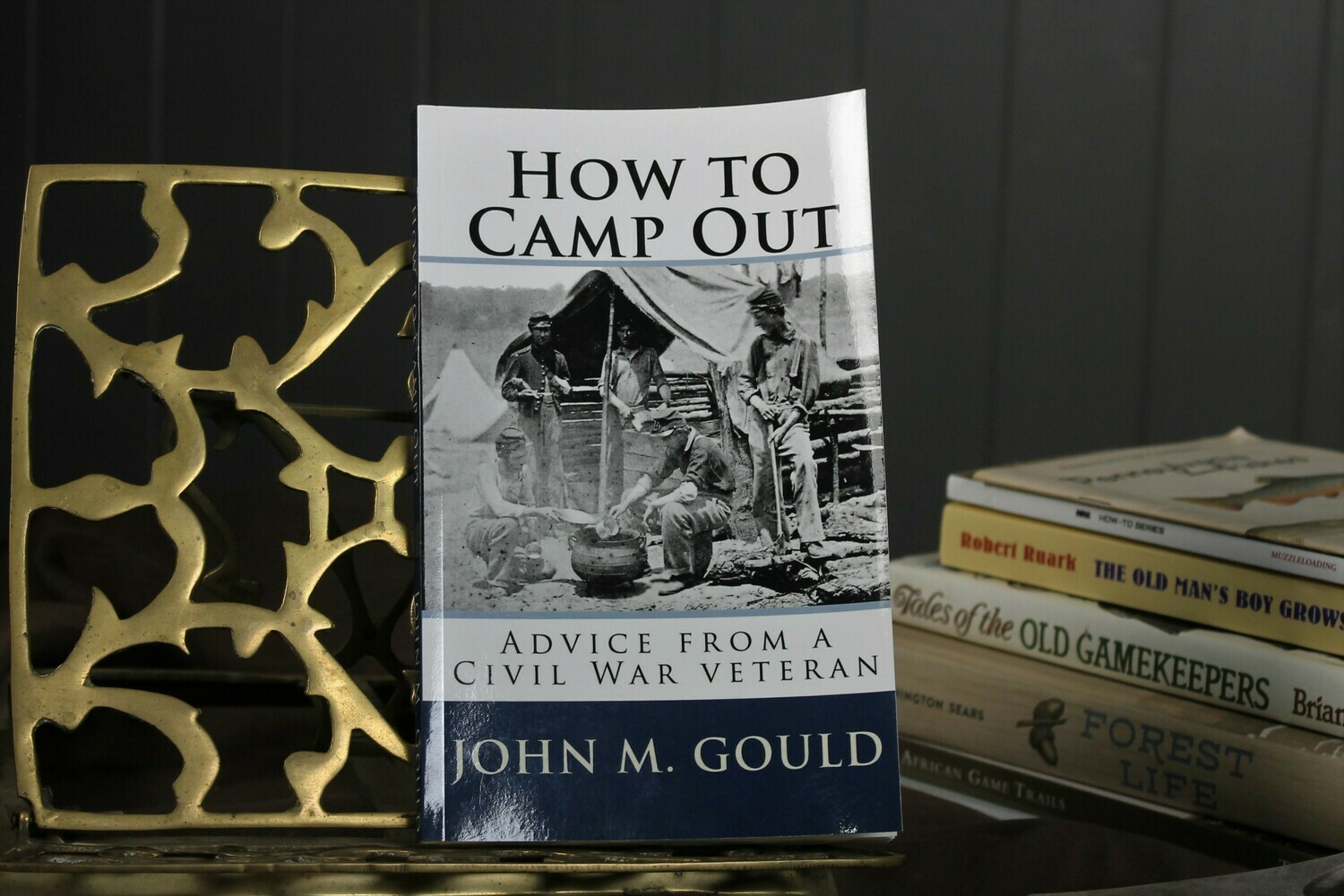 How to Camp Out by John M. Gould