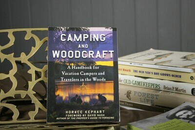 Camping and Woodcraft by Horace Kephart
