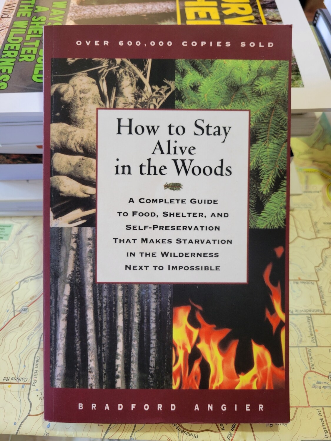 How to Stay Alive in the Woods Bradford Angier
