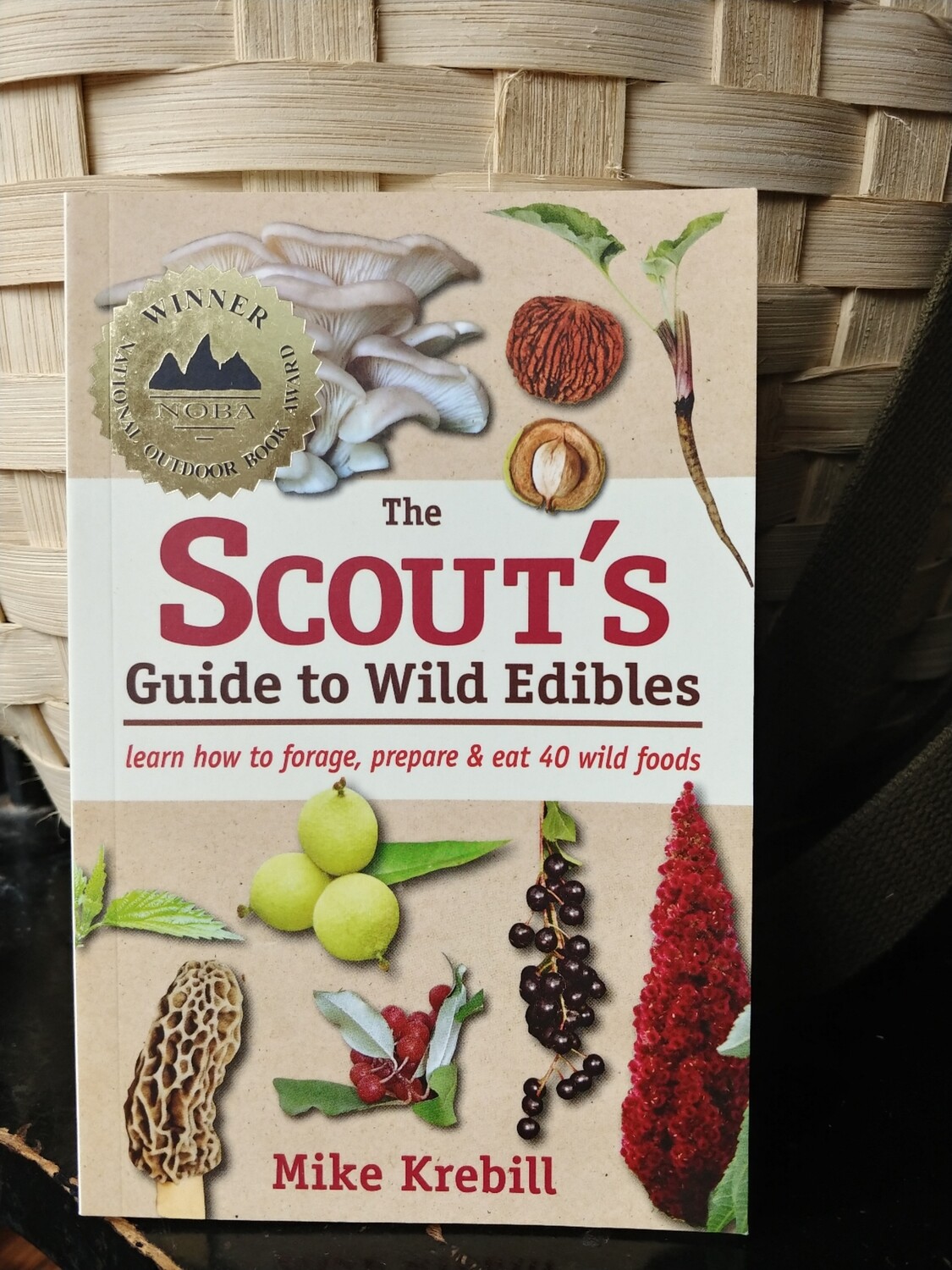 The Scout&#39;s Guide to Wild Edibles by Mike Krebill