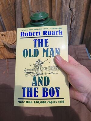 The Old Man And The Boy by Robert Ruark