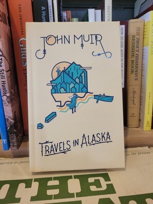 John Muir Travels In Alaska