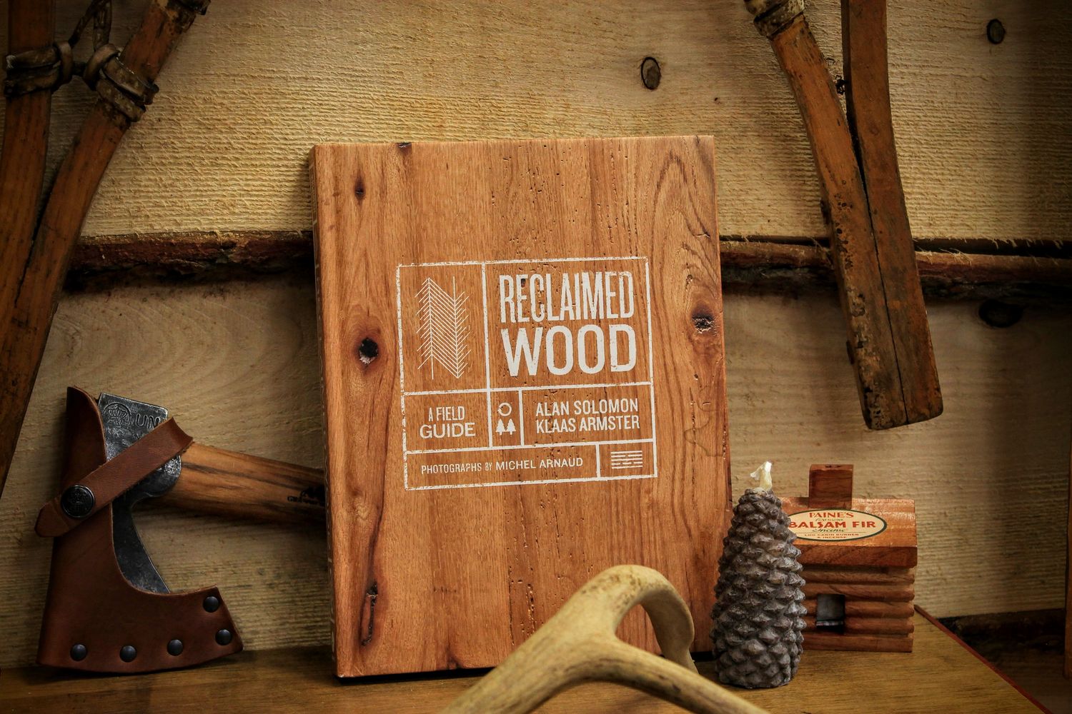 Reclaimed Wood: A Field Guide by Alan Solomon Klaas Armster