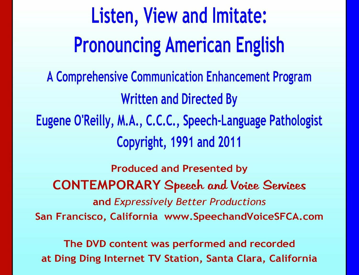 Listen, View and Imitate: Pronouncing American English - 
8 Discs DVD-ROM Kit and Guide Booklet