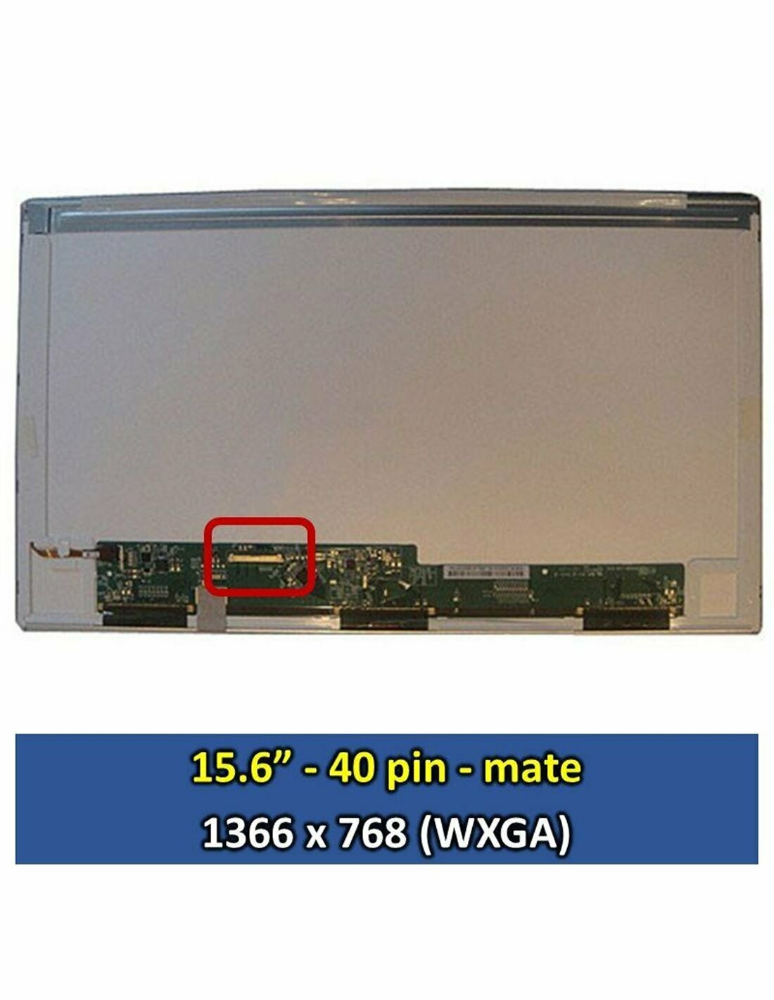 LCD SCREEN 15.6" WXGA HD (1366*768) WIDE GLOSSY - CONECTOR 40 PINES