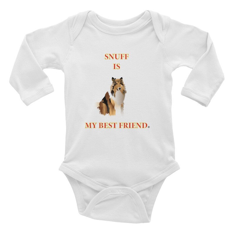 Snuff is My  Best Friend Infant Long Sleeve Bodysuit