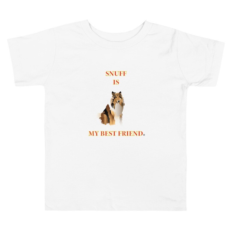 Snuff is My Best Friend Toddler Short Sleeve Tee