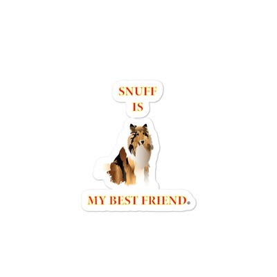 Snuff is My Best Friend stickers
