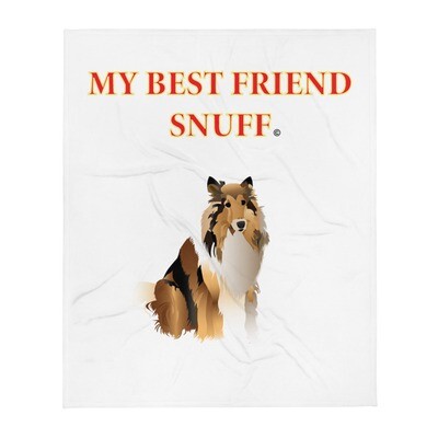 My Best Friend Snuff Throw Blanket