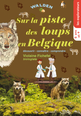 Sur la piste des loups en Belgique