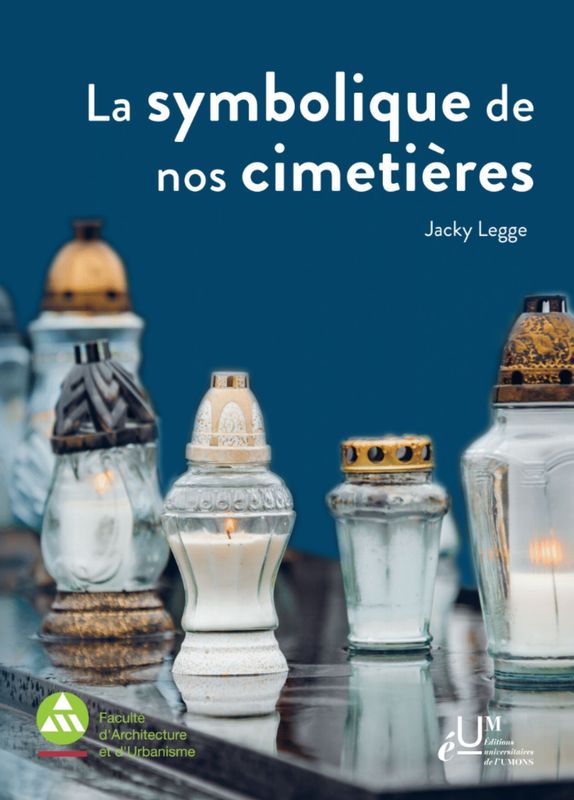 La symbolique de nos cimetières Jacky Legge