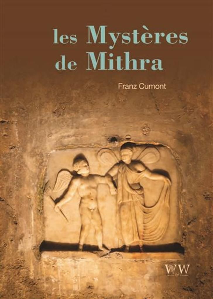 Les mystères de Mithra Franz Cumont