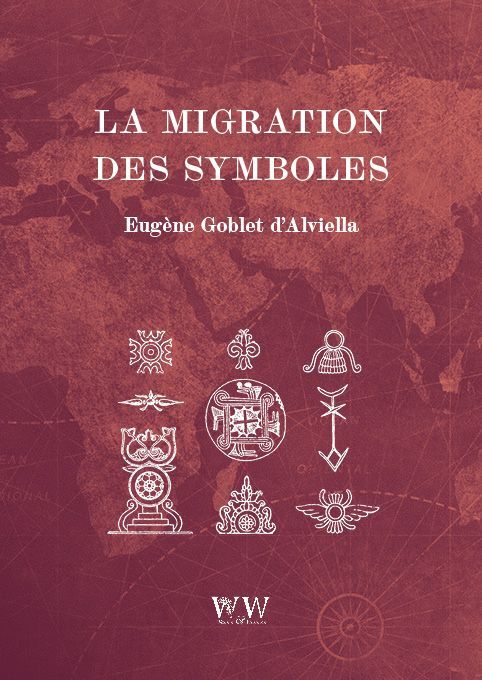 La migration des symboles Eugène Goblet d’Alviella