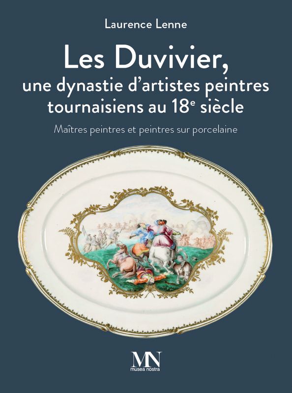Les Duvivier, une dynastie d’artistes peintres tournaisiens au XVIIIe siècle
