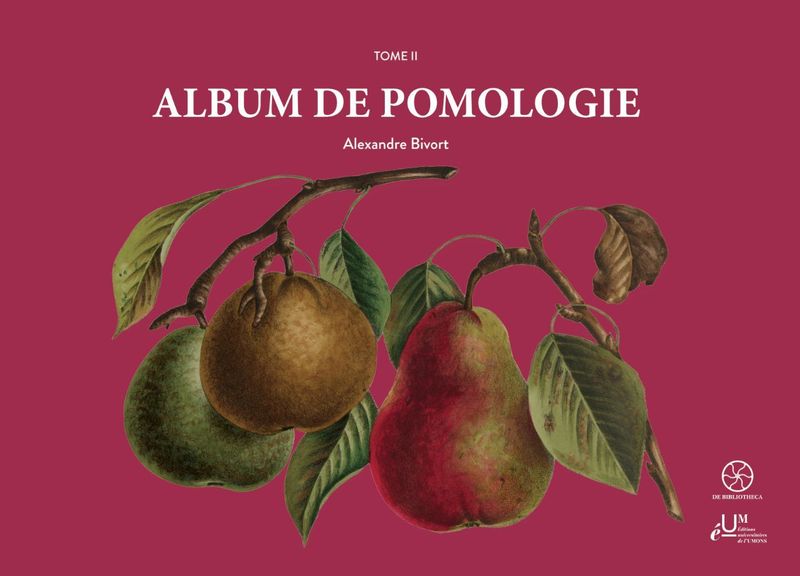 Album de Pomologie T2. Alexandre Bivort