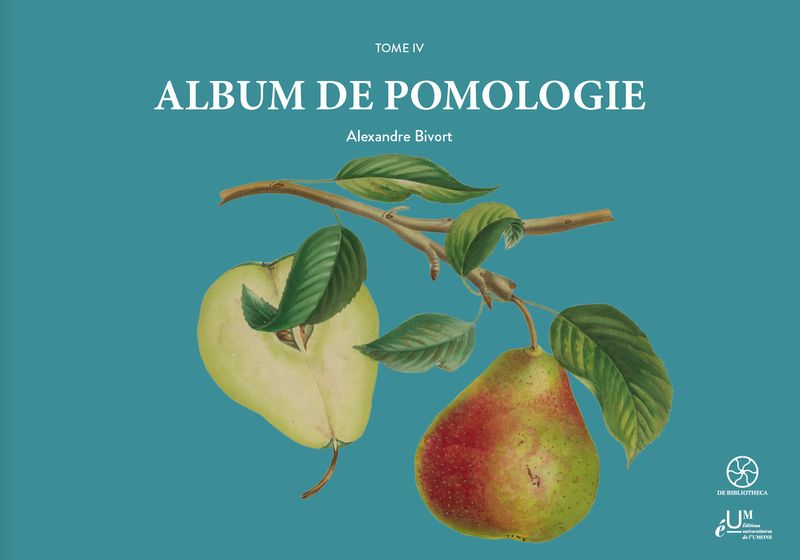 Album de Pomologie T4. Alexandre Bivort Album de Pomologie T4. Alexandre Bivort
