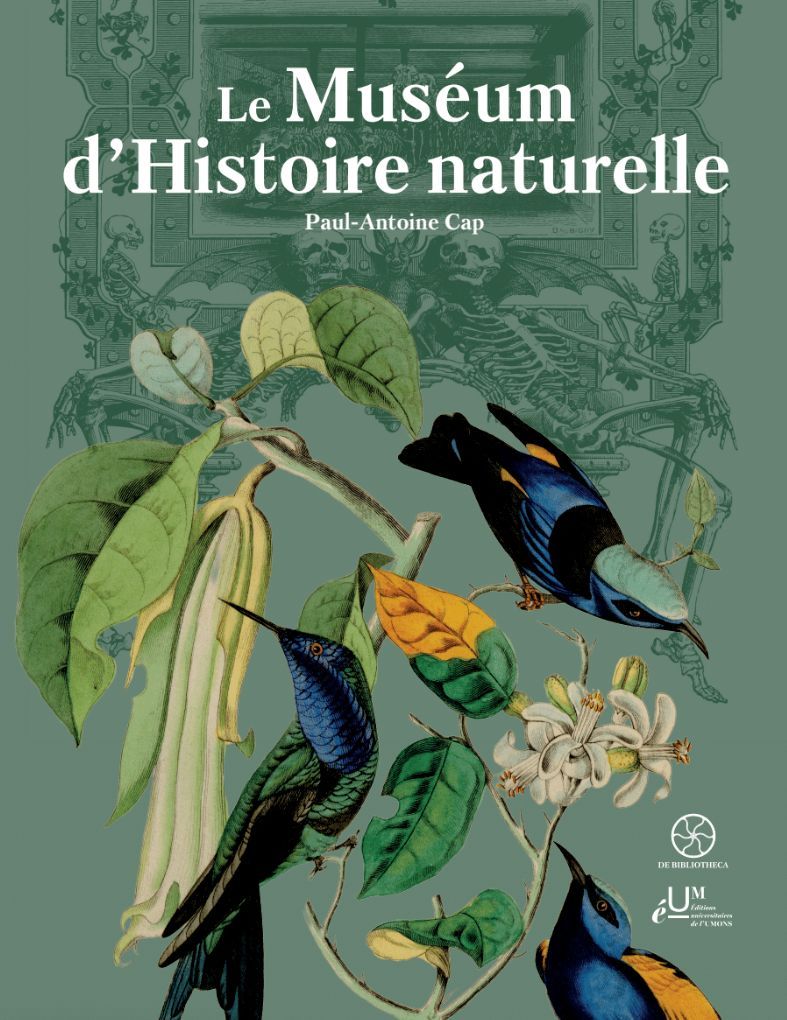 Le Museum d’Histoire naturelle. Paul-Antoine Cap