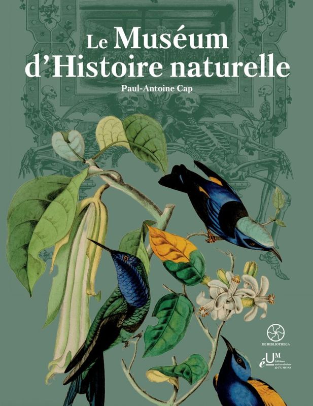 Le Museum d’Histoire naturelle. Paul-Antoine Cap