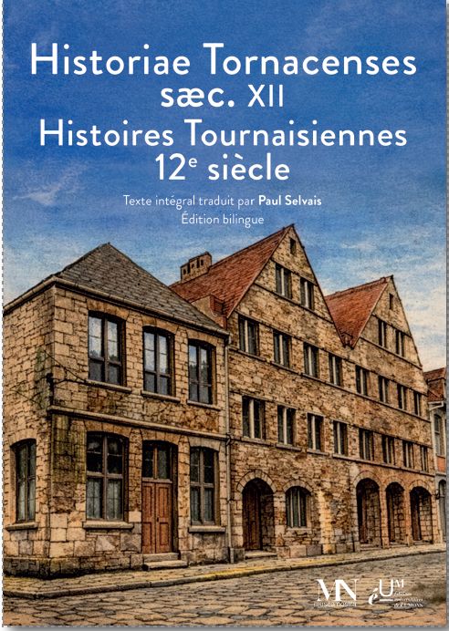 Histoires tournaisiennes XIIe siècle Histoires tournaisiennes XIIe siècle