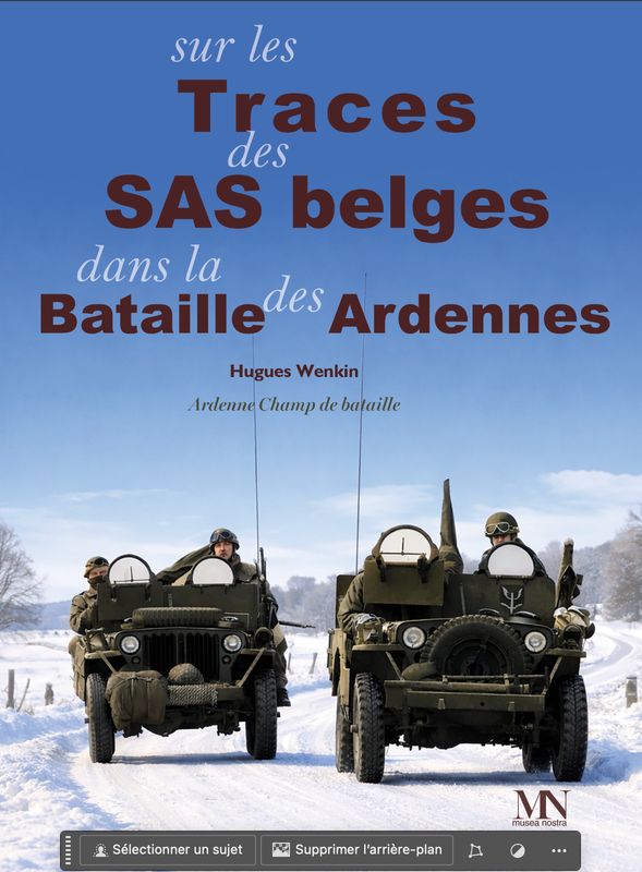 Sur les traces des SAS belges dans la bataille des Ardennes