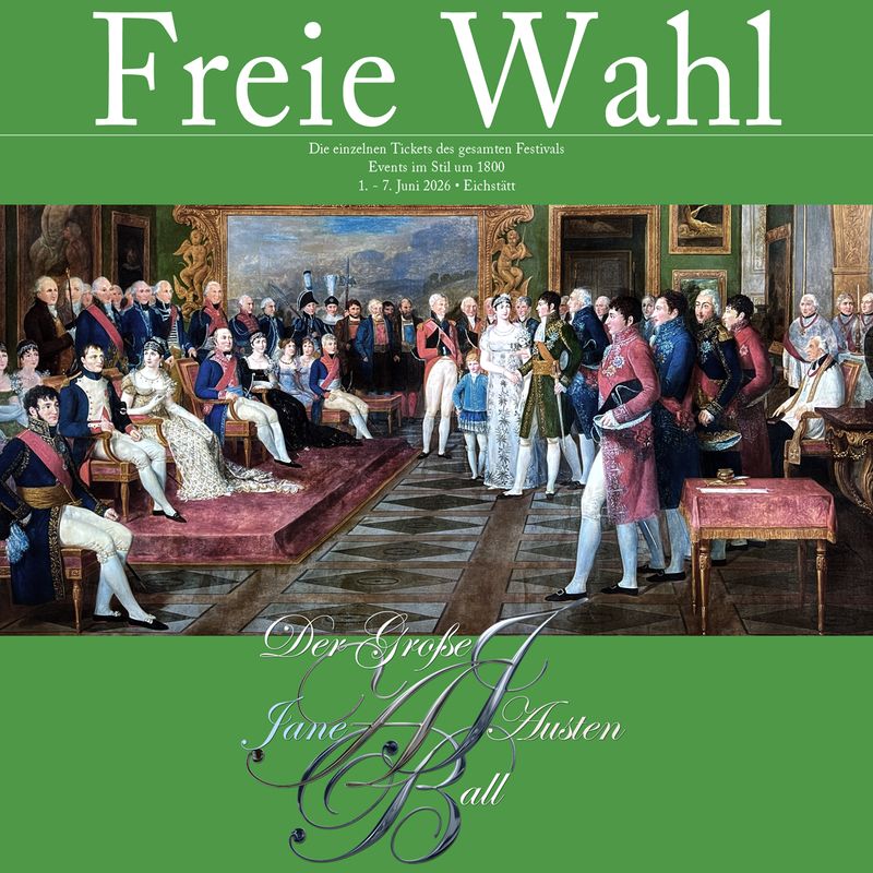 Freie Wahl - Einzel-Billets - Jane Austen Ball 2026 Freie Wahl - Einzel-Billets - Jane Austen Ball 2026