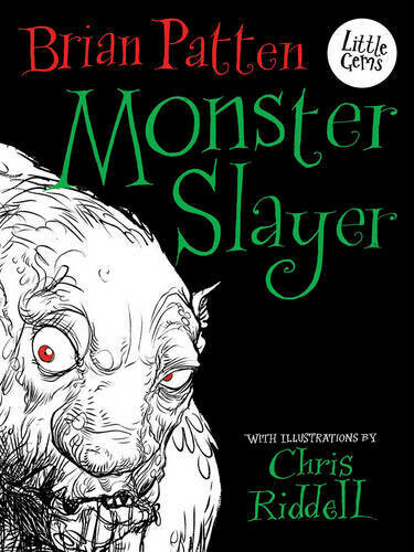 Monster Slayer (A Beowulf Tale), illustrated by Chris Riddell Monster Slayer (A Beowulf Tale), illustrated by Chris Riddell