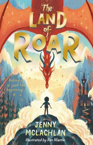 Land of Roar by Jenny McLachlan Land of Roar by Jenny McLachlan