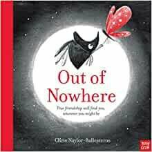 Out of Nowhere by Chris Naylor-Ballesteros Out of Nowhere by Chris Naylor-Ballesteros